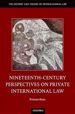 Nineteenth Century Perspectives On Private International Law-..