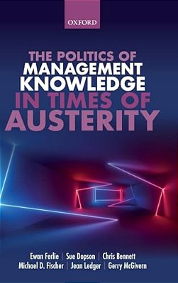 Politics Of Management Knowledge In Times Of Austerity-..