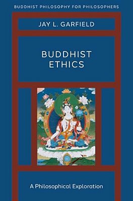 Buddhist Ethics: A Philosophical Exploration-..