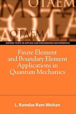 Finite Element And Boundary Element Applications In Quantum Mechanics-..