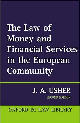 The Law Of Money And Financial Services In The Ec-..
