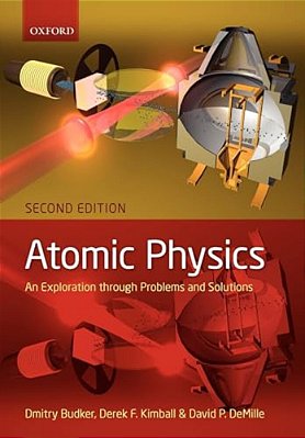 Atomic Physics: An Exploration Through Problems And Solutions-..