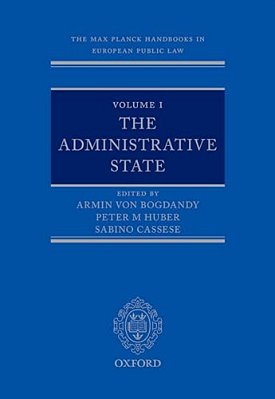 Max Planck Handbooks In European Public Law Volume I: The Administrative State-..