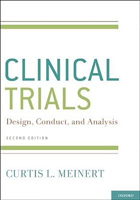 Clinical Trials: Design, Conduct And Analysis-..