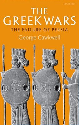 The Greek Wars: The Failure Of Persia-..