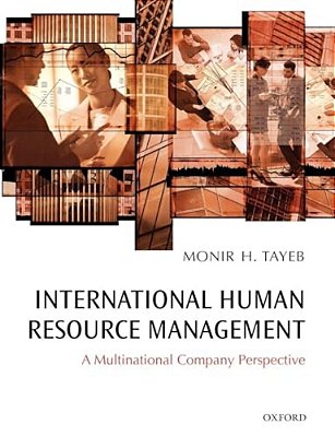 International Human Resource Management: A Multinational Companies Perspective-..