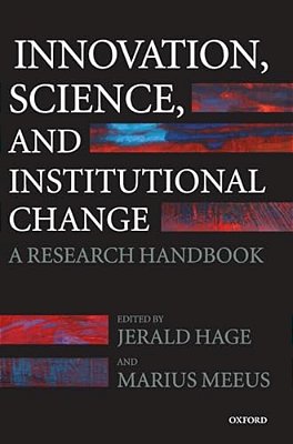 Innovation, Science, And Institutional Change: A Research Handbook-..
