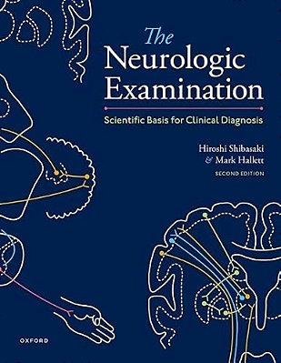 Neurologic Examination: Scientific Basis For Clinical Diagnosis-..