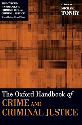 Oxford Handbook Of Crime And Criminal Justice-..