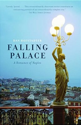 Falling Palace: A Romance Of Naples-..