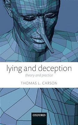 Lying And Deception: Theory And Practice-..