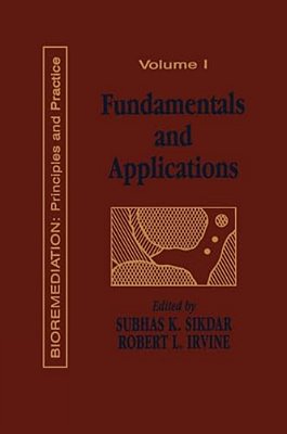 Fundamentals And Applications Of Bioremediation: Principles, Volume I-..