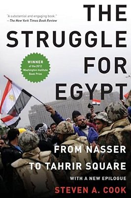 Struggle For Egypt: From Nasser To Tahrir Square-..