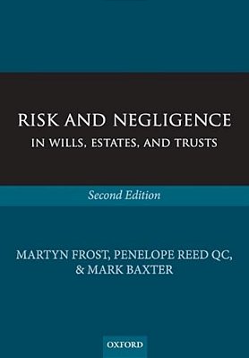 Risk And Negligence In Wills, Estates, And Trusts-..