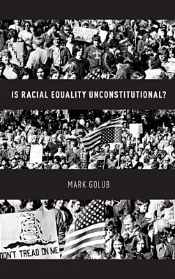 Is Racial Equality Unconstitutional?-..