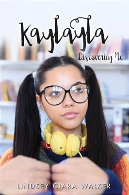 Kaylayla: Discovering Me-..