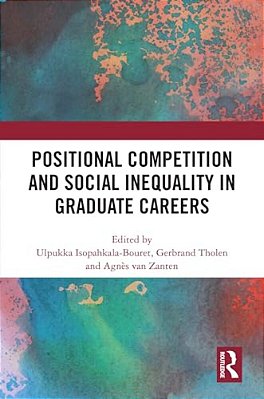 Positional Competition And Social Inequality In Graduate Careers-..
