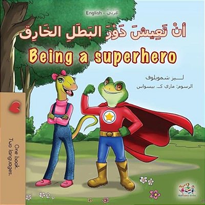 Being A Superhero (Arabic English Bilingual Kids' Book)-..