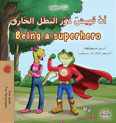 Being A Superhero (Arabic English Bilingual Kids' Book)-..