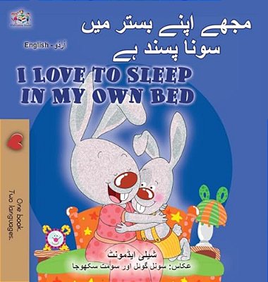 I Love To Sleep In My Own Bed (Urdu English Bilingual Children's Book)-..