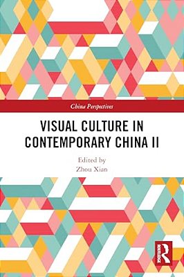 Visual Culture In Contemporary China II-..