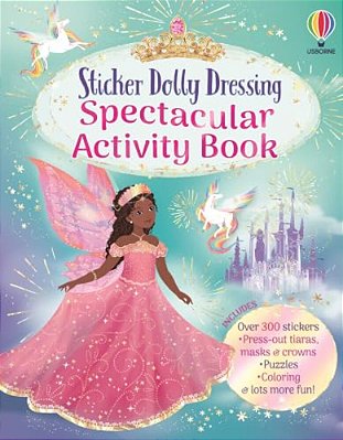 Sticker Dolly Dressing Spectacular Activity Book-..