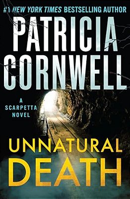 Unnatural Death: A Scarpetta Novel-..