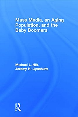 Mass Media, An Aging Population, And The Baby Boomers-..