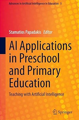 Ai Applications In Preschool And Primary Education: Teaching With Artificial Intelligence-..