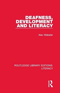 Deafness, Development And Literacy-..