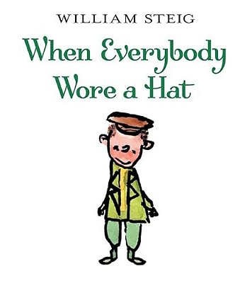 When Everybody Wore A Hat-..
