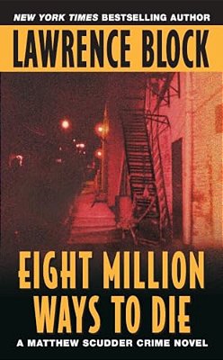 Eight Million Ways To Die-..