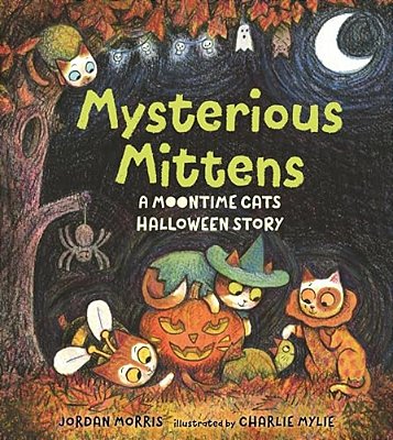 Mysterious Mittens: A Moontime Cats Halloween Story-..