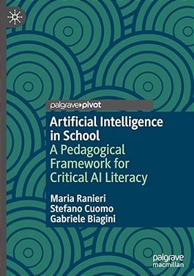 Artificial Intelligence In School: A Pedagogical Framework For Critical Ai Literacy-..