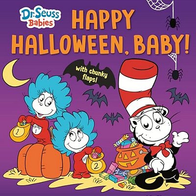 Happy Halloween, Baby! With Dr. Seuss Babies: An Interactive Lift-The-flap Book-..