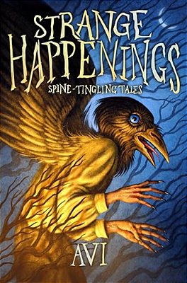 Strange Happenings: Spine-Tingling Tales-..