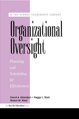 Organizational Oversight: Planning And Scheduling For Effectiveness-..