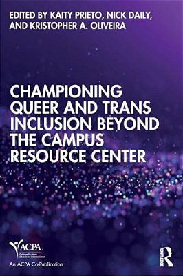 Championing Queer And Trans Inclusion Beyond The Campus Resource Center-..