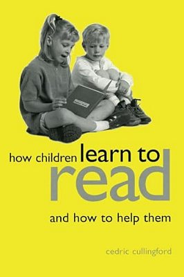How Children Learn To Read-..