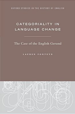 Categoriality In Language Change: The Case Of The English Gerund-..