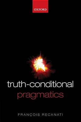 Truth-Conditional Pragmatics-..