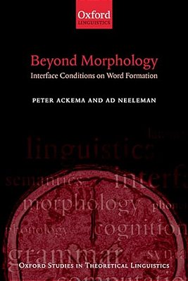 Beyond Morphology: Interface Conditions On Word Formation-..