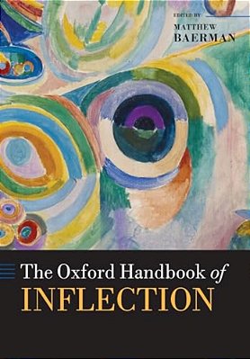 The Oxford Handbook Of Inflection-..