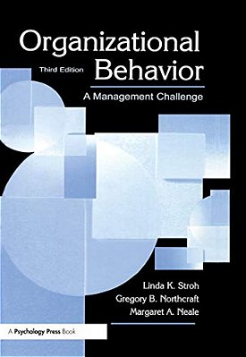 Organizational Behavior: A Management Challenge-..