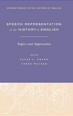 Speech Representation In The History Of English: Topics And Approaches-..