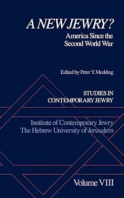 A New Jewry?: America Since The Second World War-..