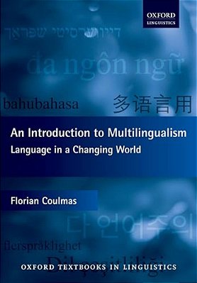 An Introduction To Multilingualism: Language In A Changing World-..