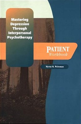 Mastering Depression Through Interpersonal Psychotherapy-..