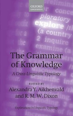 Grammar Of Knowledge: A Cross-Linguistic Typology-..