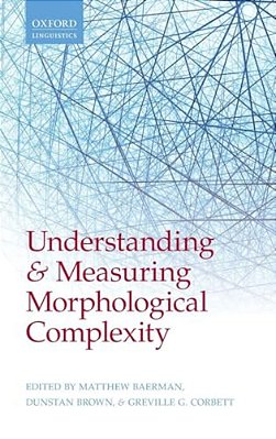 Understanding And Measuring Morphological Complexity-..